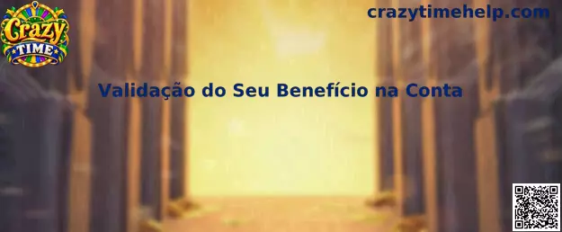 Validação do Seu Benefício na Conta