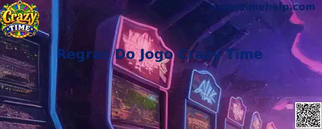 Regras do Jogo Crazy Time