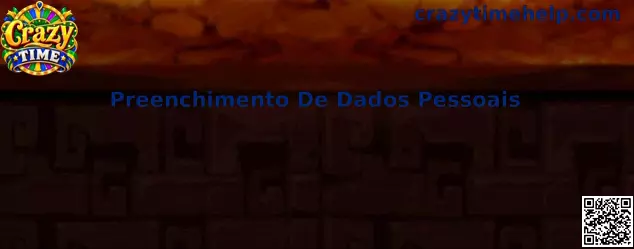 Preenchimento de dados pessoais para cadastro no Crazy Time