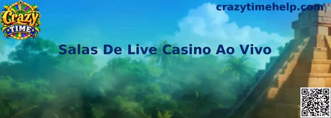 Salas de Live Casino ao Vivo