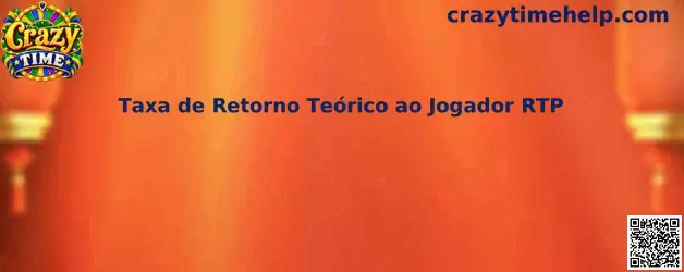 Taxa de Retorno Teórico ao Jogador RTP no Crazy Time