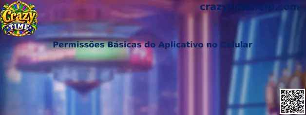 Permissões Básicas do Aplicativo no Celular