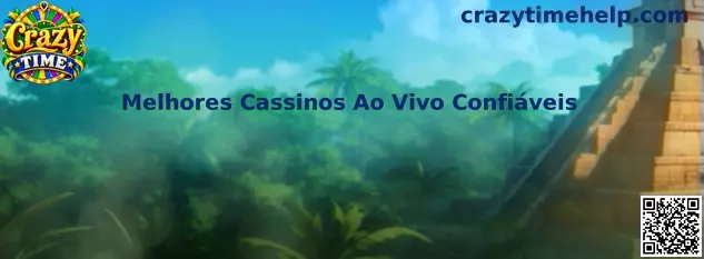 Melhores Cassinos Ao Vivo Confiáveis com Crazy Time