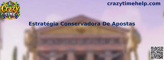 Crazy Time Estratégia Conservadora De Apostas