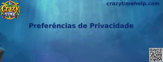 Preferências de Privacidade